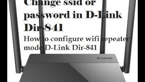 D-Link Dir-841 || How to configure as repeater mode ||change ssid or password in D-Link Dir-841