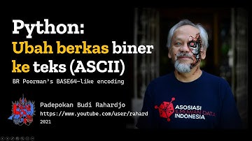 Python: Enkoding berkas BINER ke TEKS (ASCII) - sebelum BASE64