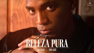 Mandas X Idd Aziz - Beleza Pura