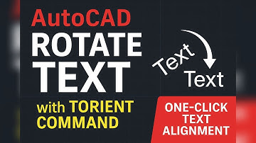 AutoCAD Rotate Text with TORIENT Command | One‑Click Text Alignment