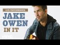 Jake Owen - "In It" Live Performance | Vevo