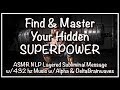 MASTER hidden SUPERPOWERS ✰ ASMR Subliminal w/432 hz music &amp; Alpha/Theta Brainwave Binaural Beats