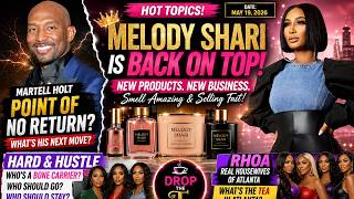 🔥 Melody Shari Is BACK ON TOP! New Products Selling Fast  heart & hustle, rhoa