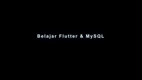 Belajar Flutter menggunakan MySQL Part 10
