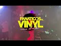 Fanaticos al vinyl madrid