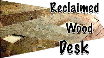 Reclaimed Wood Desk Top DIY