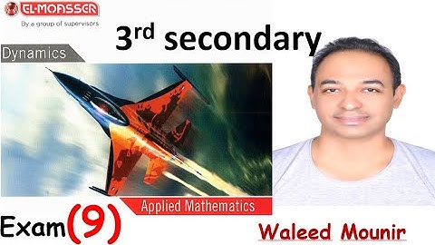 moasser exams dynamics exam 9 23 3 sec