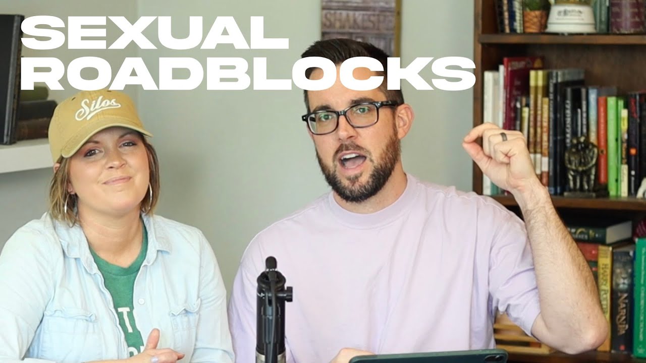 Sexual Roadblocks Sex Talk Part 1 Youtube 