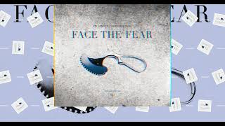 &quot;FACE THE FEAR&quot; (25 years edition)