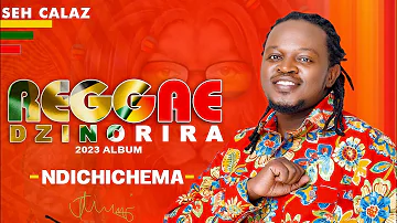 Seh Calaz -Ndichichema prod by CymplexMusic (Reggae Dzinorira Album 2023)