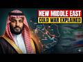 The Geography of the New Middle East Cold War Explained