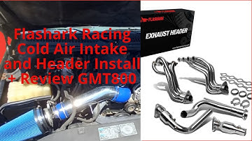 Review and install of Flashark Racing Cold Air Intake and Stainless Headers for 99-06 GMT800