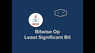 bitwise op least significant bit in java