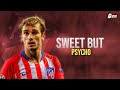 Antoine Griezmann●Sweet But Psycho●Grizzi The Atletico Beast●Last Year with Atletico Madrid●2018/19