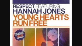 Respect feat. Hannah Jones - Young Hearts Run Free (Dancing Divaz 