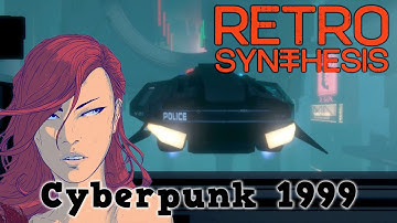 Retro Synthesis - Cyberpunk 1999 (Demo Gameplay)