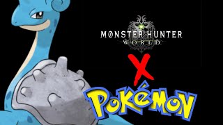 Monster Hunter World X Pokemon Lapras Time Lapse