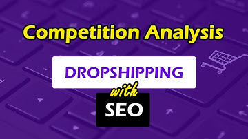 Competition Analysis | Dropshipping with SEO [Part 3] [Urdu/Hindi]