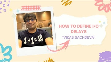 VLSI - STA - SDC - How to define input/output delays
