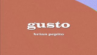 gusto - Brian Pepito (Official Lyric Video)