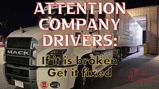 Attention Company Drivers: If it’s broke... Get it fixed.