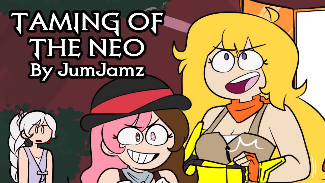 Taming Of The Neo by JumJamz (RWBY Comic Dubs)