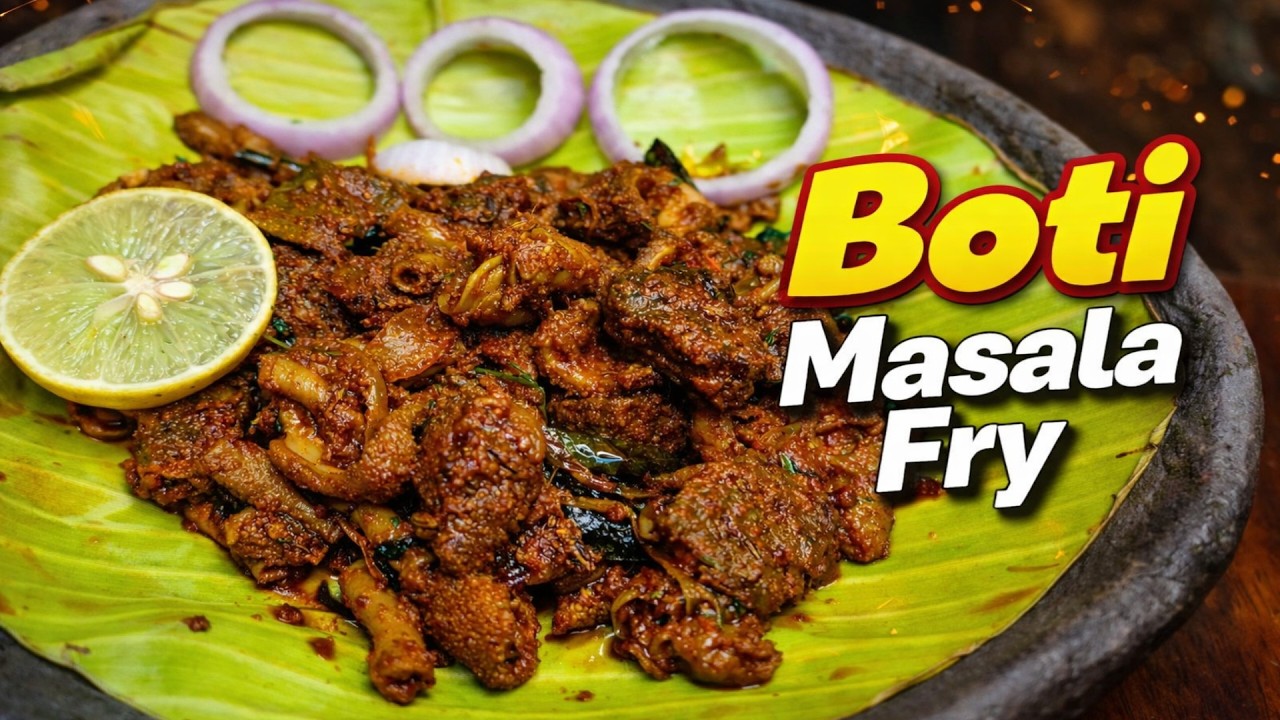 ಹಳ್ಳಿ ಸ್ಟೈಲ್ ಬೋಟಿ ಫ್ರೈ 🔥😋|Village Style Boti Fry Recipe 🤤