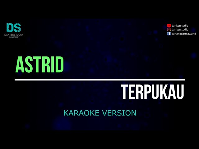 Astrid - terpukau (karaoke version) tanpa vokal class=