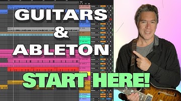 Ableton for Guitar Players: START HERE | Ableton Guitar Tutorial