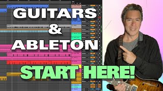 Ableton for Guitar Players: START HERE | Ableton Guitar Tutorial