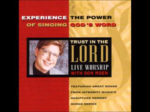 Don Moen- Let The Words (Psalm 19:13-14)  (Integrity Music)