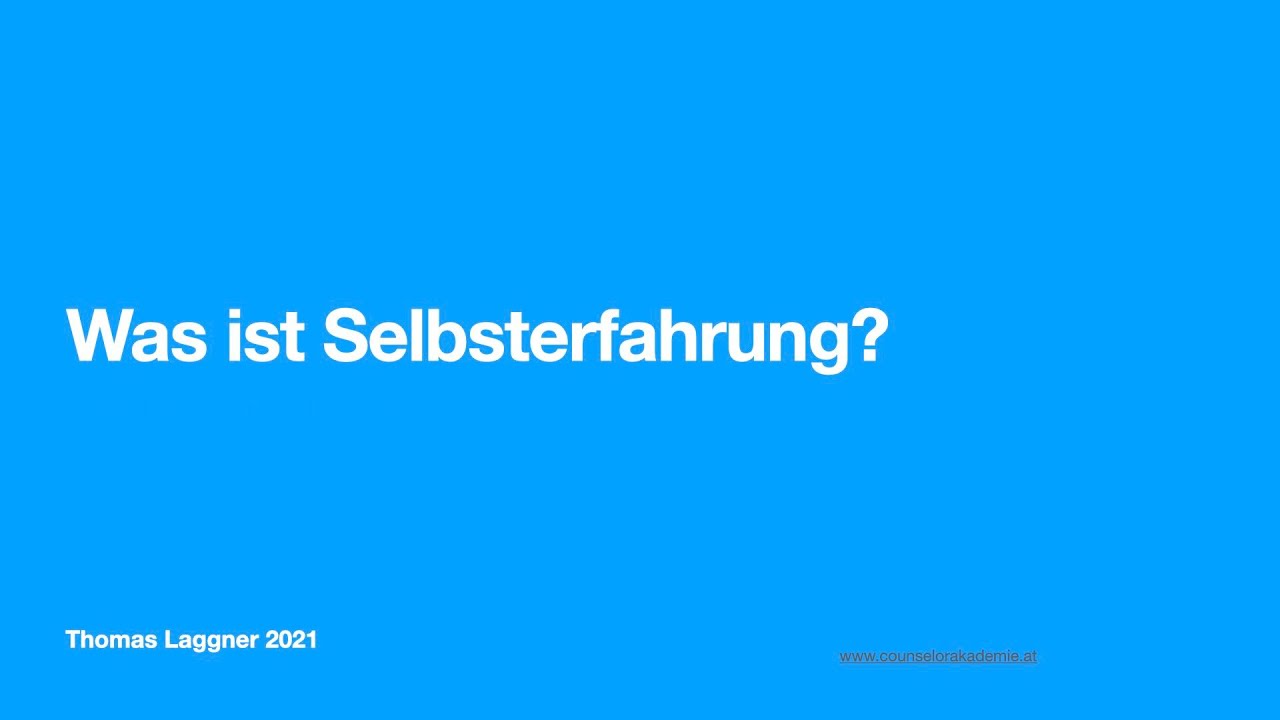Was ist Selbsterfahrung 2 - YouTube