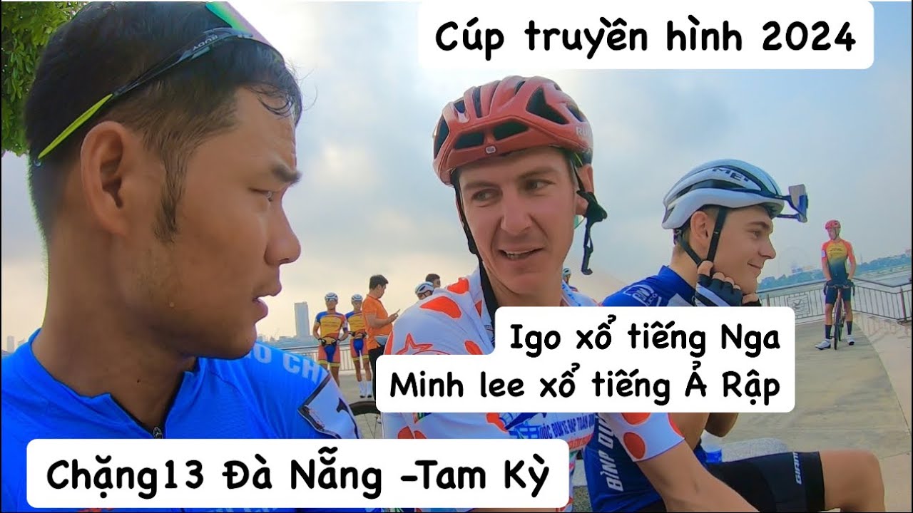 Cúp truyền hình 2024. Chặng 13 Đà Nẵng - Tam Kỳ. Martin Laas thể hiện nước rút đẳng cấp