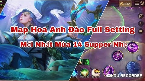 Hướng Dẫn Mod Map HD Hoa Anh Đào Siêu Đẹp Mới Nhất Mùa 14 Full Setting
