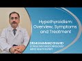 Hypothyroidism overview symptoms and treatment by dr muhammad shahid