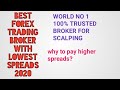 Best Forex Brokers Low Spreads 4 X Top Regulated Brokers