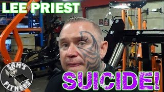 LEE PRIEST Attempts SUICIDE - Slashes his Wrists!