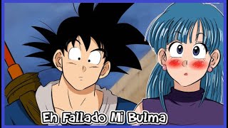 GOKU X BULMA UN FINAL INESPERADO | UN AMOR DESTINADO AL FRACASO (CAP 05) Que hubiera pasado si