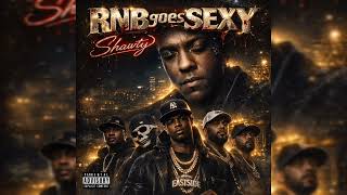 Rnbgoessexy - Shawty Exclusive Rnb Banger 2026