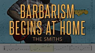Video thumbnail of "Barbarism Begins At Home - The Smiths |HD Guitar Tutorial With Tabs"