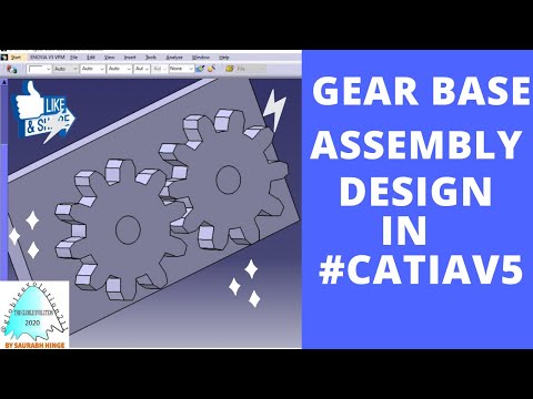 GEAR BASE ASSEMBLY DESIGN TUTORIAL ON #CATIAV5