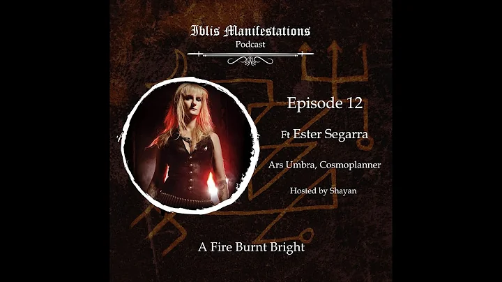 Iblis Manifestations: Episode #12 A Fire Burnt Bri...