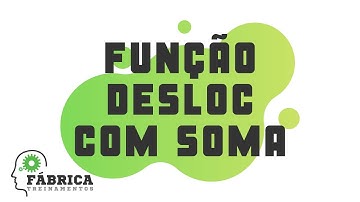 Função DESLOC com SOMA