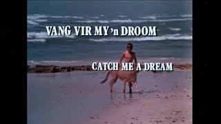 Vang vir my 'n droom (1974)  (See 'Description')