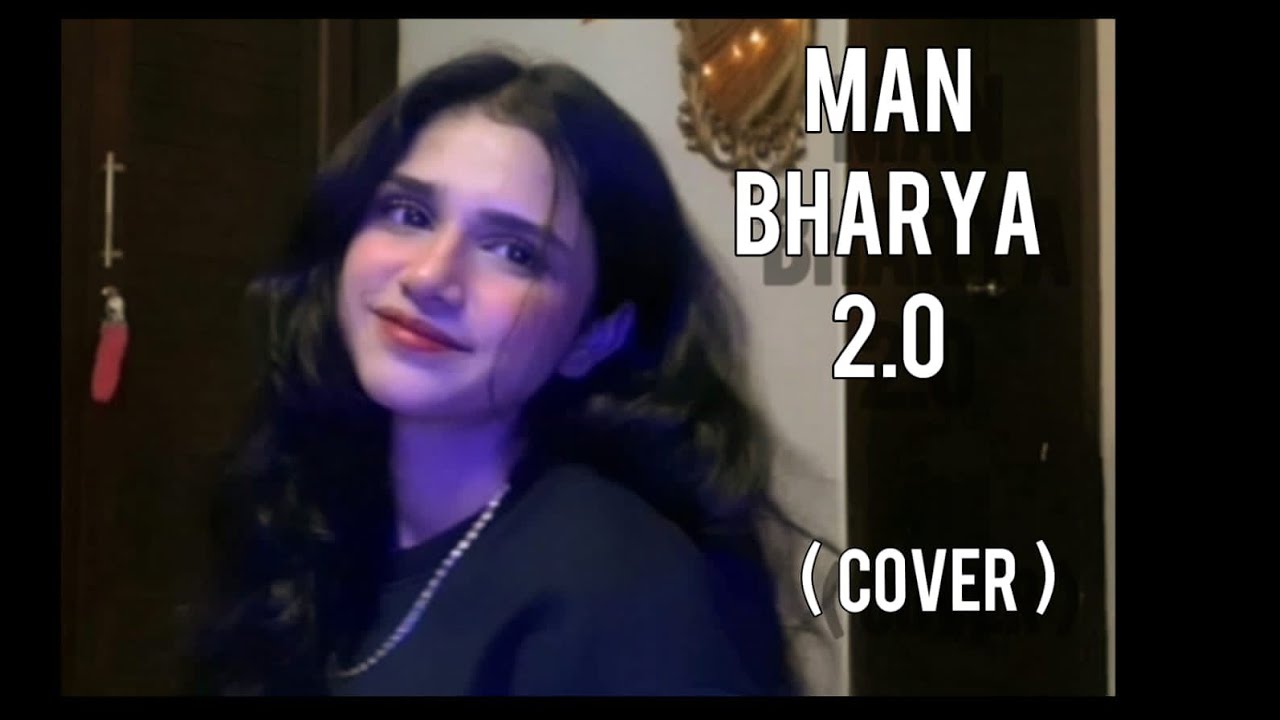 Mann Bharrya  Cover by Nehaal Naseem  Originally Sung by B Praak