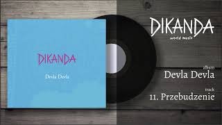 Dikanda - Devla Devla - Przebudzenie