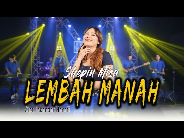 LEMBAH MANAH - SHEPIN MISA (OFFICIAL MUSIC LIVE)MATURNUWUN GUSTI PUN MARINGI SENG GEMATI class=