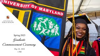 UMD College of Education 2023 Spring Graduate Commencement
