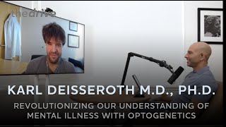 191 - Revolutionizing our understanding of mental illness with optogenetics