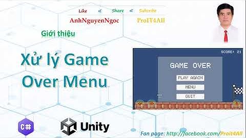 Lab 6.B8. Xử lý và hiển thị Game Over menu, Visual Scripting, Unity Game